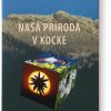 Naša príroda v kocke